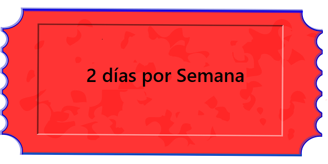 2 días por Semana